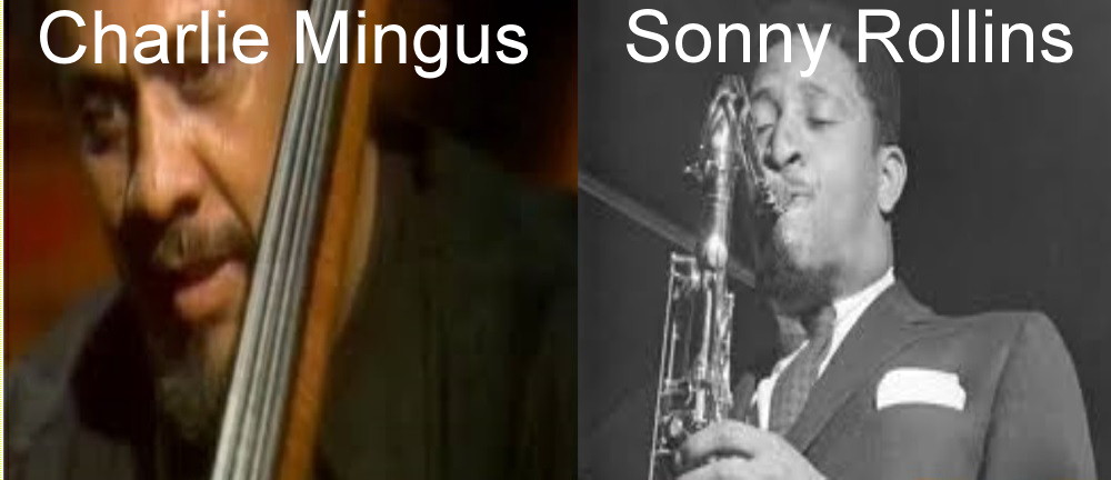 Sonny Rollins e Charlie Mingus