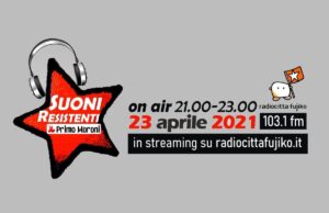 La Liberazione onair con “Suoni Resistenti” dell’associazione Primo Moroni Liberazione
