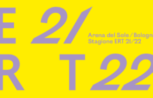 Teatro, l’Arena del Sole riparte all’insegna della quotidianità urbana teatro