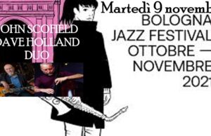 Un fantastico duo al Bologna Jazz Festival: Dave Holland e Scott Scofield!