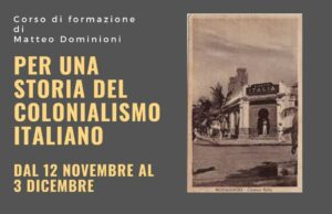 Da .Input un corso sul colonialismo italiano di Matteo Dominioni con Wu Ming colonialismo italiano