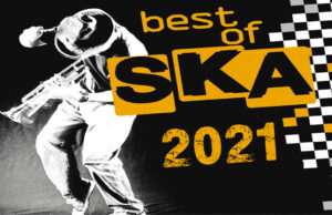 The Best Ska of 2021 ska