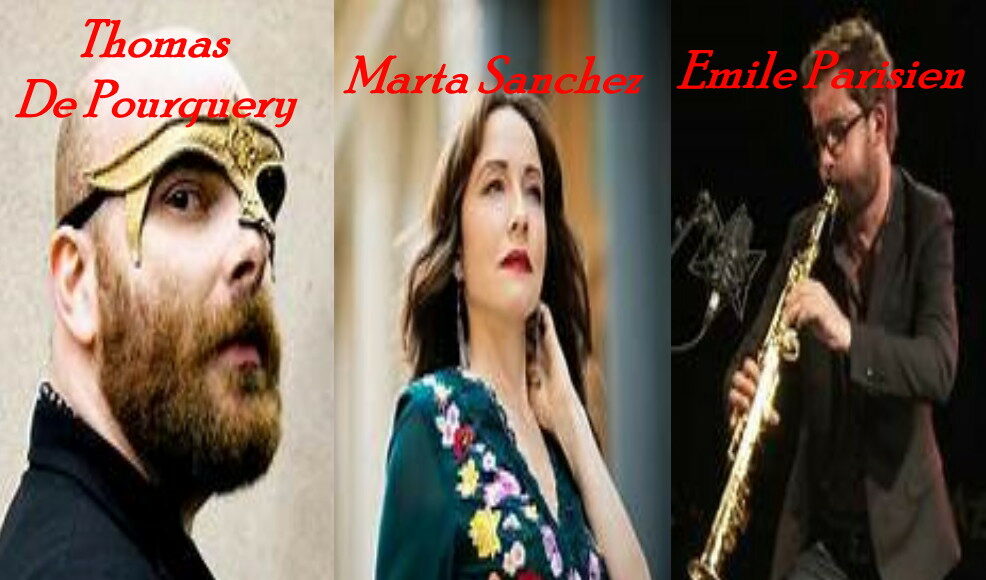 Marta Sanchez, Thomas De Pourquery e Emile Parisien