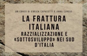 La frattura italiana: un corso per indagare la razzializzazione nel sud Italia italia