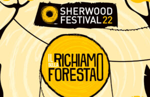 Sherwood Festival: il richiamo della foresta sherwoodfestival