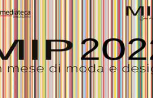 MIP 2022, moda e design tornano protagonisti a San Lazzaro mip 2022