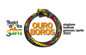 “Ouroroboros”, Teatri di Vita festeggia 30 anni come un serpente che si rigenera Teatri di Vita