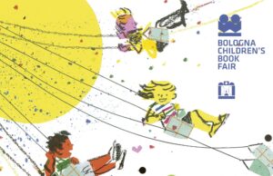 Le anticipazioni della 60ª edizione del Bologna Children’s Book Fair Bologna Children's Book Fair