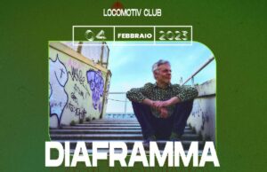 I Diaframma sono pronti a scaldare il Locomotiv… Ora