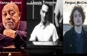 Piano style e Salt Peanuts con Kenny Barron, Lennie Tristano e Fergus McCreadie Kenny Barron, Lennie Tristano e Fergus McCreadie