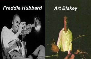 A Salt Peanuts ricordando il grande Wayne Shorter ascoltiamo due giganti come Freddie Hubbard e Art Blakey Freddie Hubbard e Art Blakey