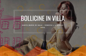“Bollicine in Villa”, la manifestazione per scoprire i più grandi vini e spumanti d’Italia, Francia ed Europa vini