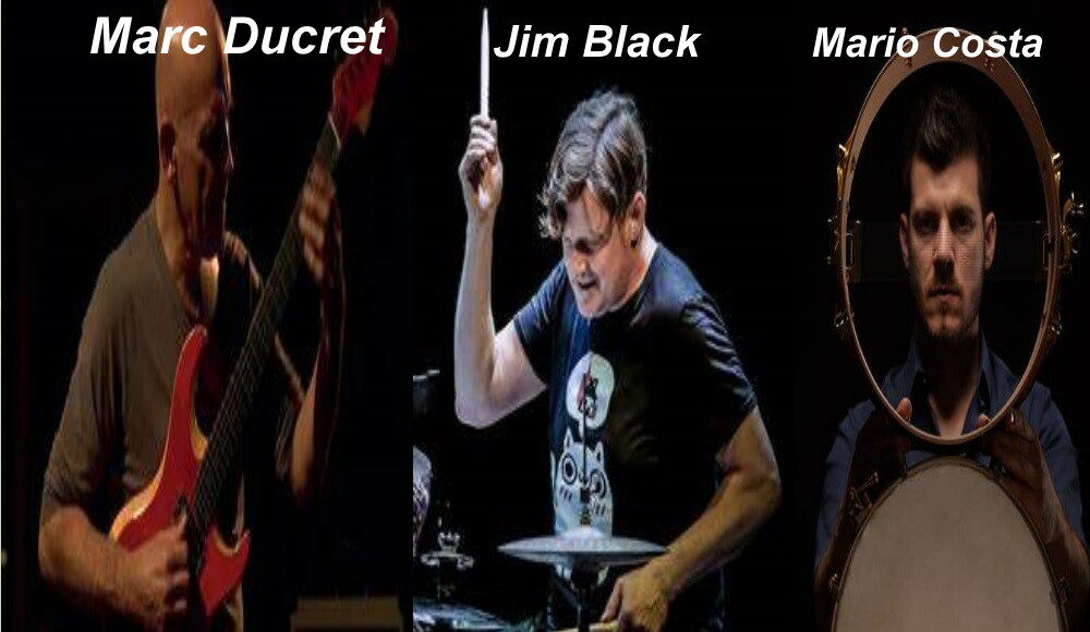 Jim Black, Marc Ducret, Mario Costa