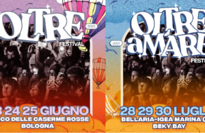 Oltre Festival e Oltre A Mare “6 giorni di festa Oltre ogni genere musicale” Oltre