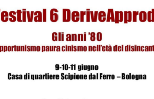 Il festival di DeriveApprodi che indaga gli anni ’80, l’età del disincanto festival