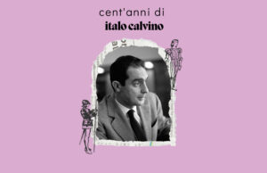 Cent’anni di Calvino, tra ironia e anti-antropocentrismo italo calvino