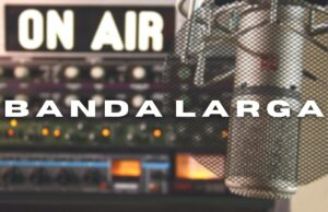 Banda Larga, un laboratorio particolare per un podcast speciale Banda Larga