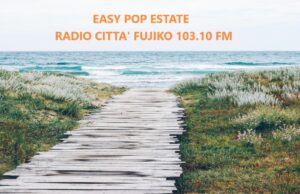 Play list Puntata n. 24 di Domenica 15 Giugno 2025 Easy Pop Estate, 100% Musica Indipendente per menti libere