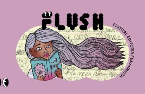 Le produzioni del femminismo contemporaneo al Flush Festival foto flush festival
