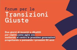 Transizioni giuste, a Bologna il primo incontro nazionale Transizioni giuste