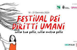 Festival dei diritti umani a Bologna, “Sulla tua pelle, sulla nostra pelle”