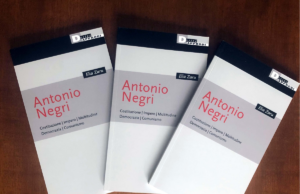 Cinque parole per raccontare Toni Negri: il saggio di Elia Zaru Toni Negri
