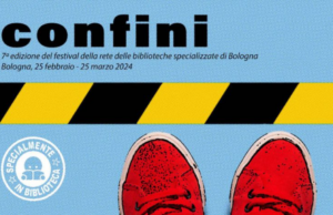 Specialmente in Biblioteca, il festival delle Biblioteche di Bologna: al centro i “confini” Confini