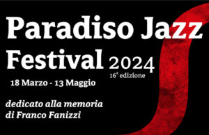 Alle porte del Paradiso Jazz Festival Paradiso Jazz Festival 2024