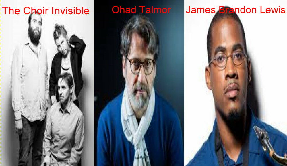 The Choir Invisible, Ohad Talmor e James Brandon Lewis