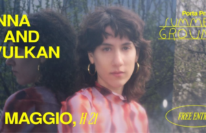 Venerdì Anna and Vulkan suonerà brani del suo nuovo disco “Andare, tornare” a Porta Pratello