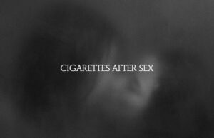 Domani esce “X’s”, il terzo album dei Cigarettes after sex Cigarettes after sex