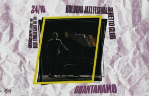 Bologna Jazz Festival: cosa ci sarà il 24 ottobre Bologna Jazz Festival