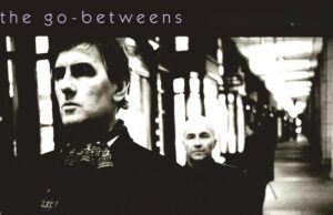 GLAMORAMA – puntata del 30 Gennaio 2025 The Go-Betweens
