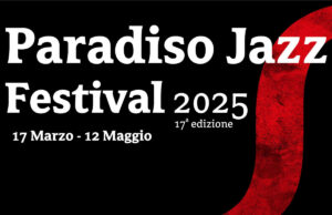 Il grande Jazz ritorna a San Lazzaro: la nuova edizione di Paradiso Jazz Festival Paradiso Jazz Festival 2025 - Locandina