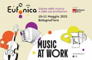 Eufonica “A Bolognafiere per conoscere la musica da ogni punto di vista” Eufonica