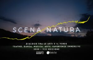Scena Natura. Dialogo tra le arti e il verde