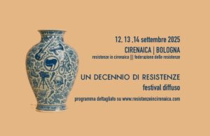 Un decennio di Resistenze in Cirenaica festeggiato con un festival Resistenze in Cirenaica