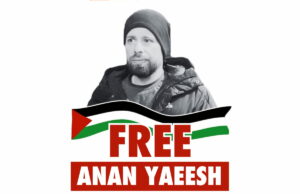 La condanna di Anan, le assoluzioni di Ali e Mansour e la legittimità della resistenza palestinese Anan