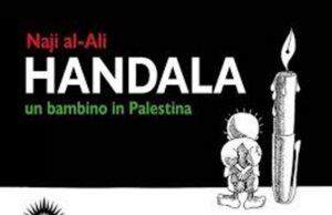 Fumetti dal Medio Oriente: Palestina e Iran con Naji Al Ali e Majid Bita