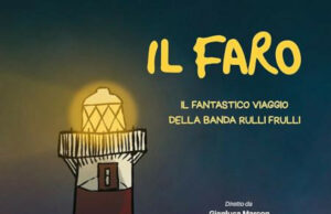 Pop Up Cinema Arlecchino: Top Doc con “Il faro”, il fantastico viaggio della Banda Rulli Frulli