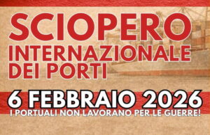 Il 6 febbraio lo sciopero internazionale dei porti contro la guerra Sciopero internazionale dei porti
