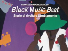 Black Music Beat, il libro sulla colonna sonora della rivolta Black Music Beat