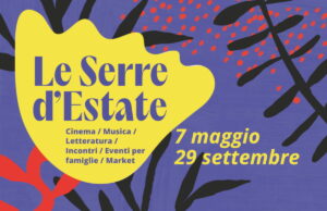 Bologna, “Le Serre d’Estate”: cinque mesi di cultura gratuita tra musica, cinema e festival Serre dei Giardini Margherita
