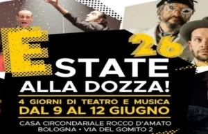 Quarta edizione di “E STATE ALLA DOZZA!”: quattro giorni di spettacoli in carcere