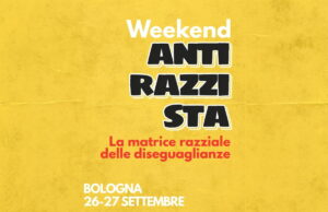 Weekend antirazzista: la matrice razziale delle disuguaglianze Antirazzismo