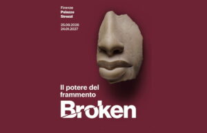 “Broken” a Palazzo Strozzi a Firenze: l’arte di ciò che manca Broken