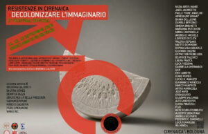 “Decolonizzare l’immaginario”, torna il festival-non-festival di Resistenze In Cirenaica Decolonizzare l'immaginario