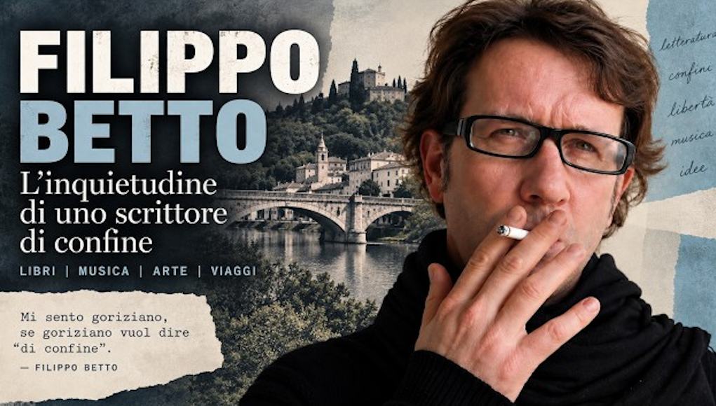 Filippo Betto scrittore di confine